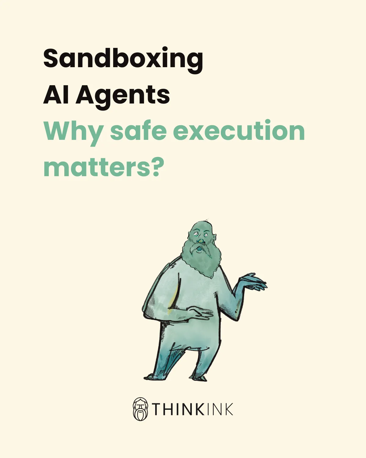 Sandboxing AI Agents - Why Safe Execution Matters - slide 1 of 13